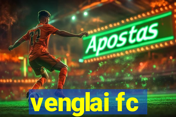 venglai fc