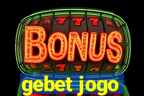 gebet jogo