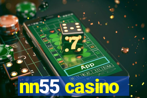 nn55 casino