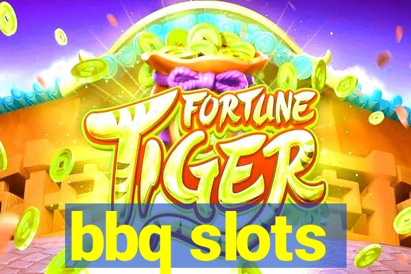 bbq slots