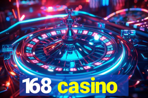 168 casino