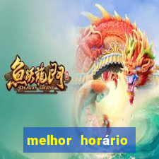 melhor horário para jogar fortune dragon madrugada