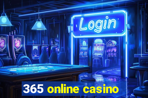 365 online casino