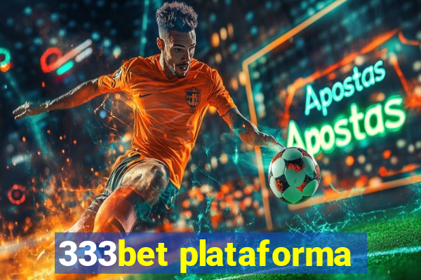 333bet plataforma