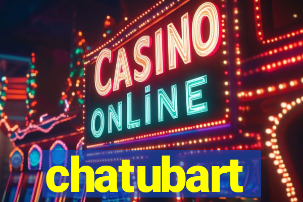 chatubart