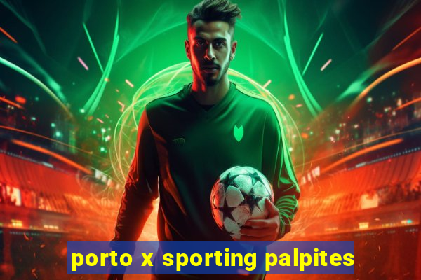 porto x sporting palpites