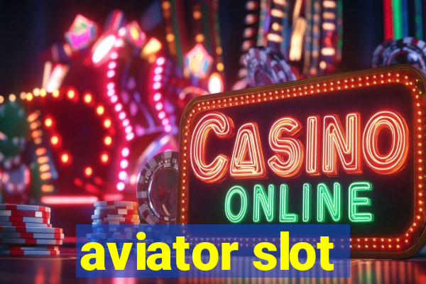 aviator slot