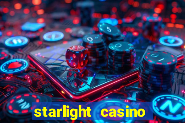 starlight casino new west