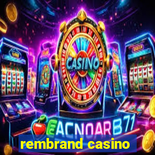 rembrand casino