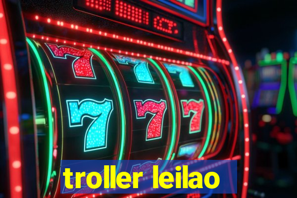 troller leilao