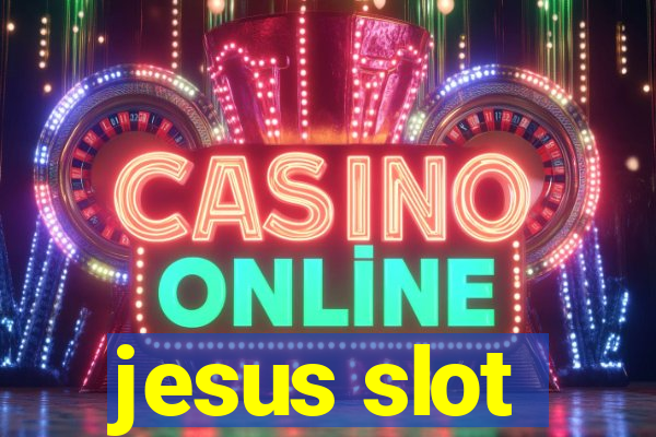 jesus slot