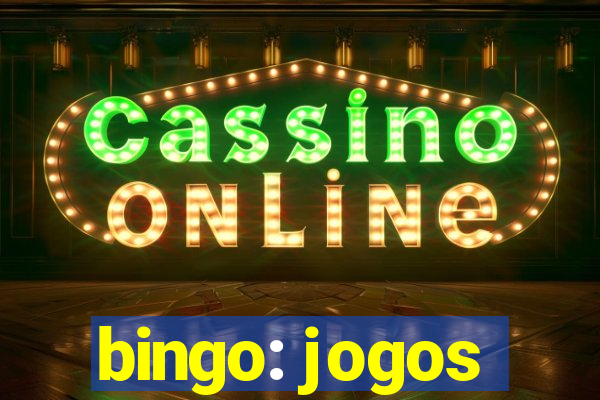 bingo: jogos