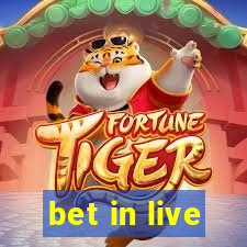 bet in live