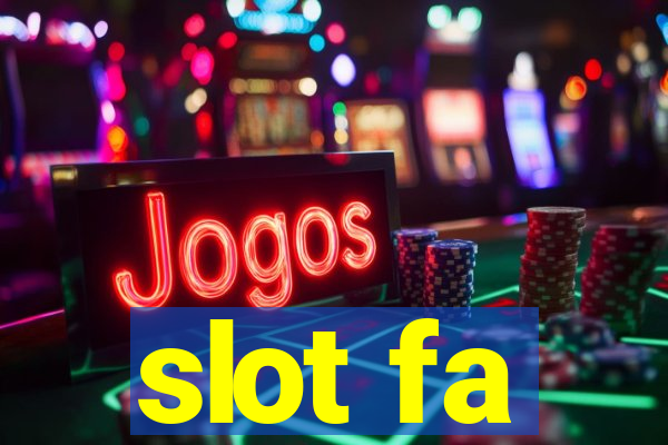 slot fa