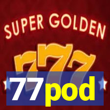 77pod