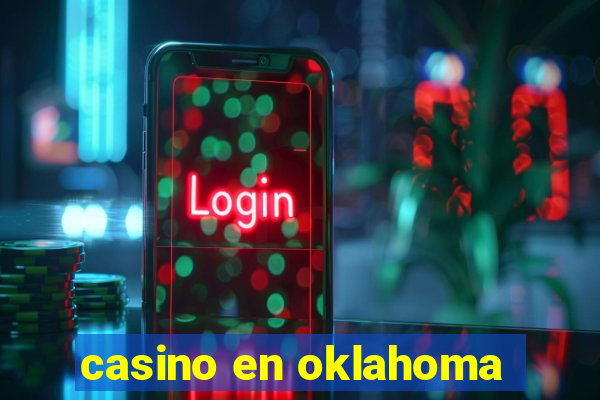 casino en oklahoma