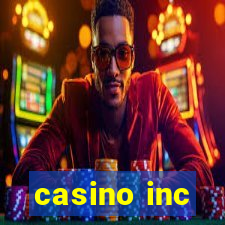 casino inc