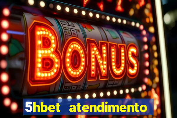 5hbet atendimento ao Cliente