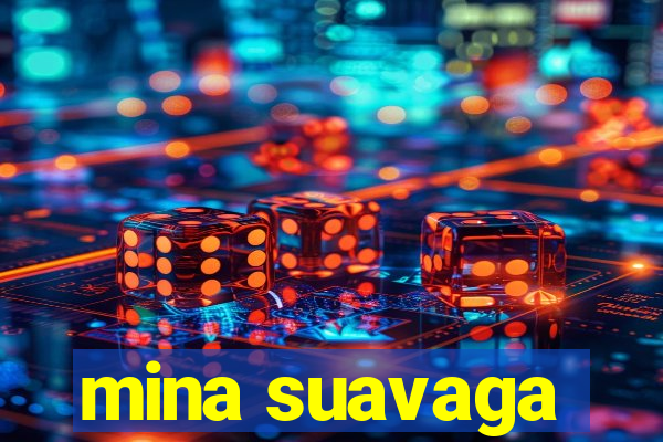 mina suavaga