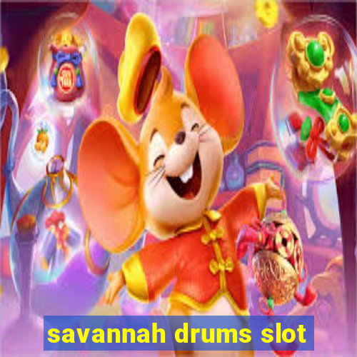 savannah drums slot