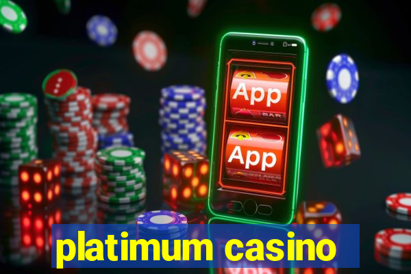 platimum casino