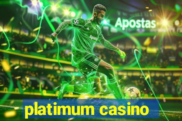 platimum casino