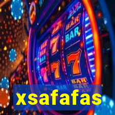 xsafafas