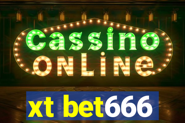 xt bet666