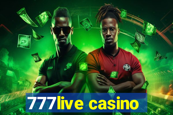 777live casino