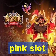 pink slot