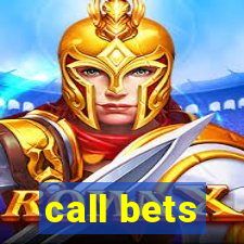 call bets