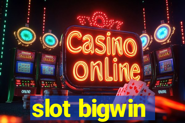 slot bigwin