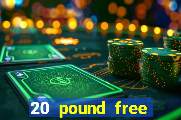 20 pound free bingo no deposit