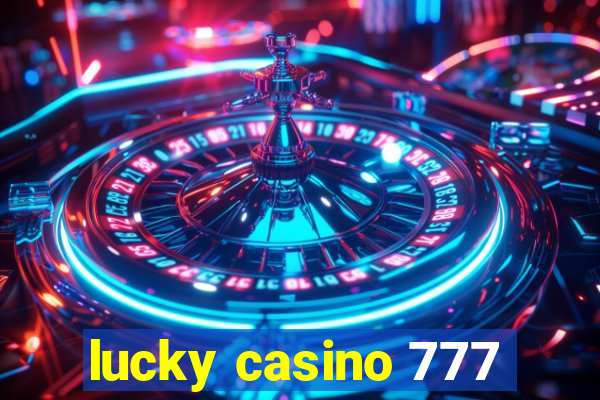 lucky casino 777