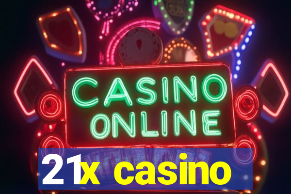 21x casino