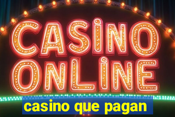 casino que pagan