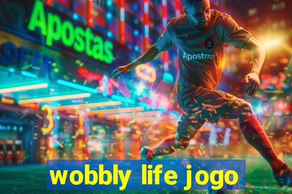 wobbly life jogo