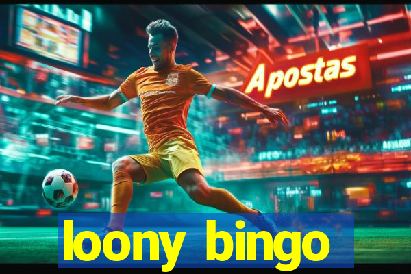 loony bingo