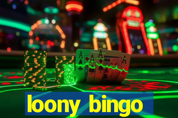 loony bingo