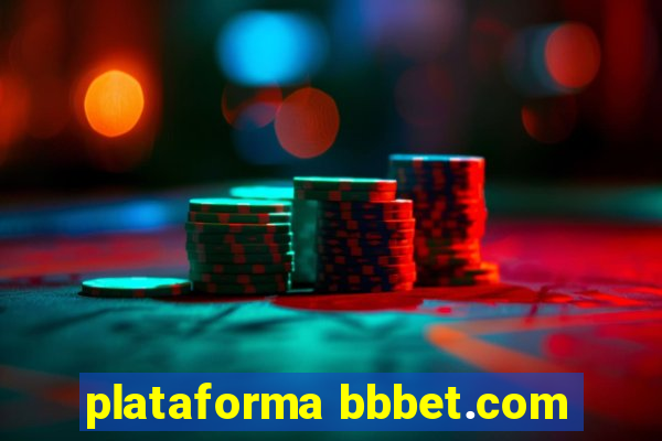 plataforma bbbet.com