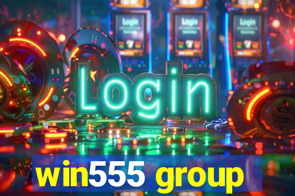 win555 group