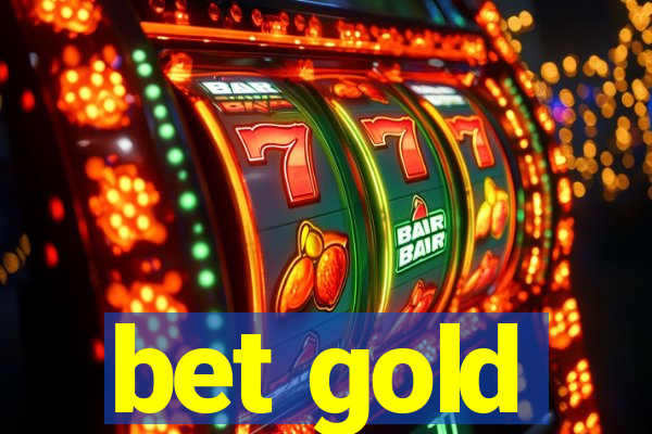 bet gold