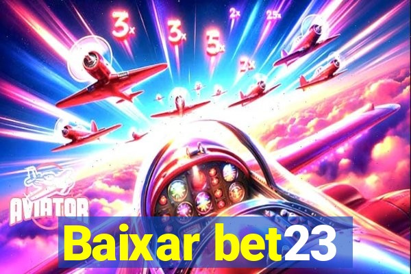 Baixar bet23