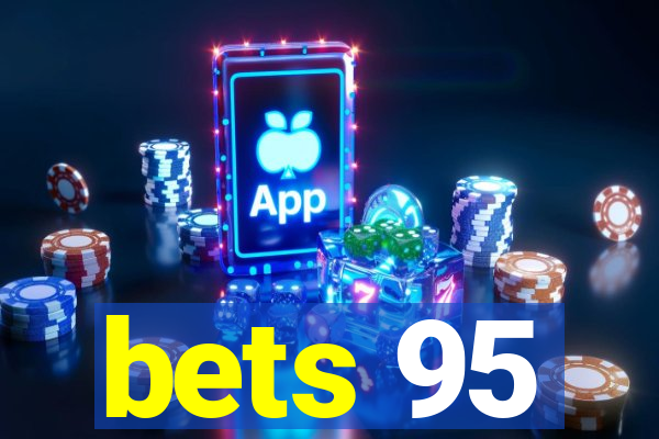 bets 95