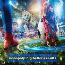 monopoly big baller results