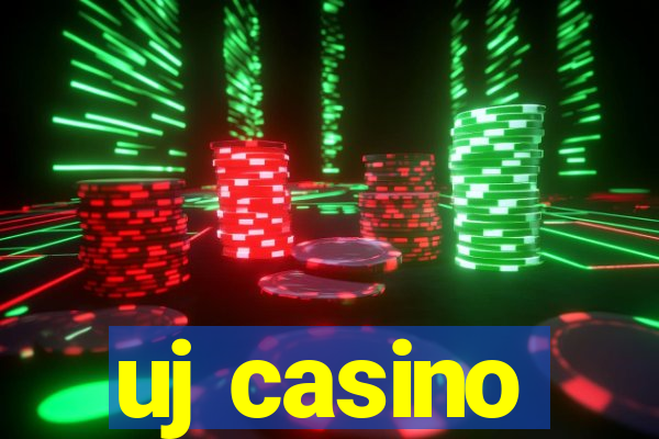 uj casino