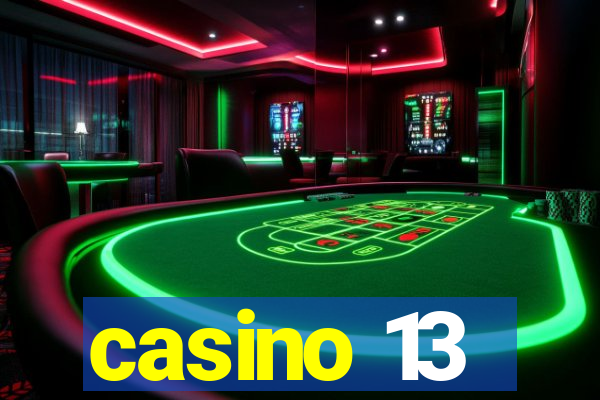 casino 13