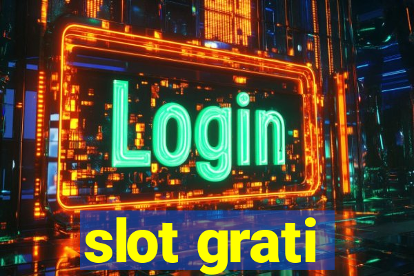 slot grati