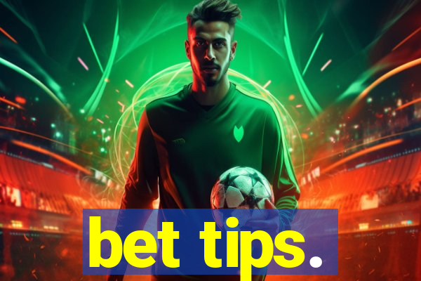 bet tips.