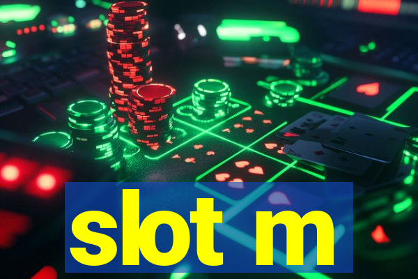 slot m